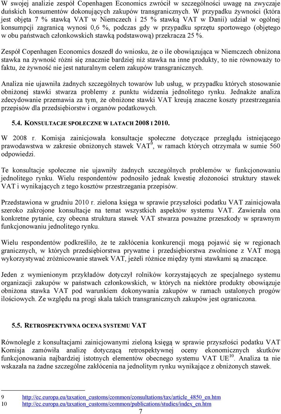 w obu państwach członkowskich stawką podstawową) przekracza 25 %.