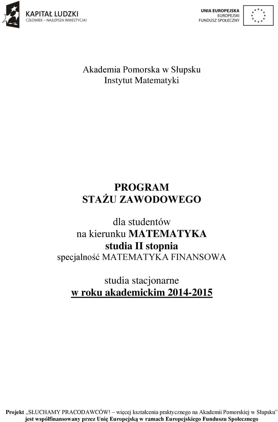 MATEMATYKA studia II stopnia specjalność MATEMATYKA