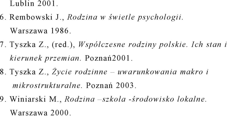 Poznań2001. 8. Tyszka Z.