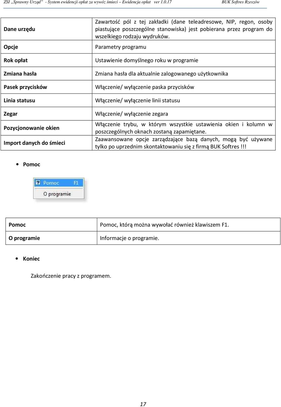 piastujące poszczególne stanowiska) jest pobierana przez program do wszelkiego rodzaju wydruków.