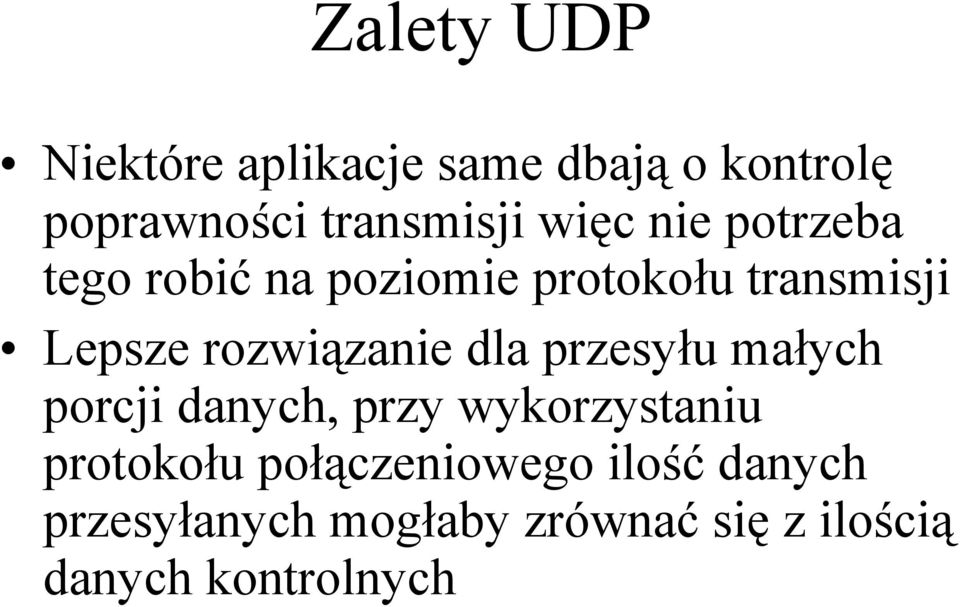 rozwiązanie dla przesyłu małych porcji danych, przy wykorzystaniu protokołu