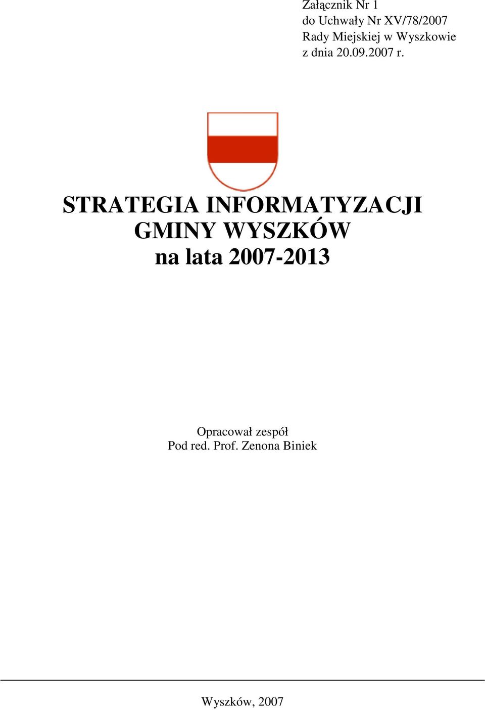 STRATEGIA INFORMATYZACJI GMINY WYSZKÓW na lata