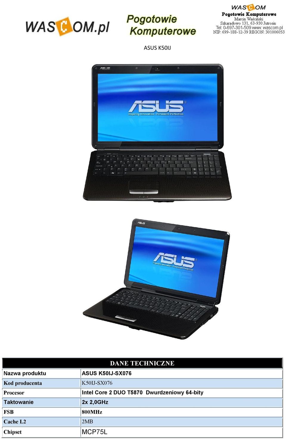 TECHNICZNE ASUS K50IJ-SX076 K50IJ-SX076 Intel