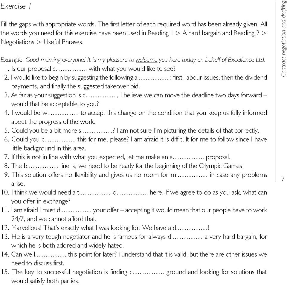 It is my pleasure to welcome you here today on behalf of Excellence Ltd. 1. Is our proposal c... with what you would like to see? 2. I would like to begin by suggesting the following a.