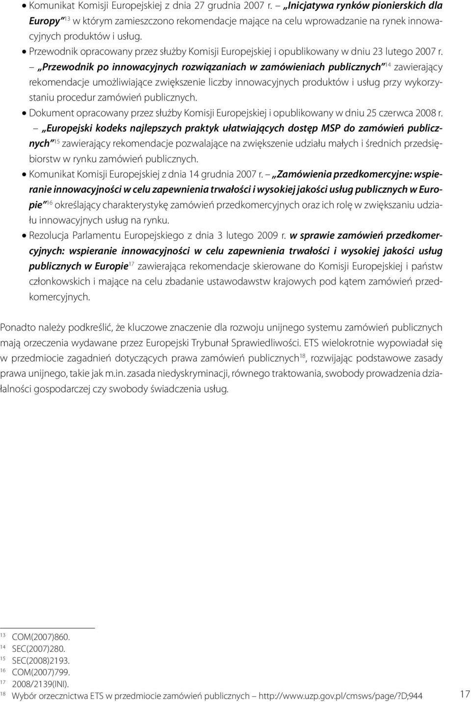 Przewodnik opracowany przez służby Komisji Europejskiej i opublikowany w dniu 23 lutego 2007 r.