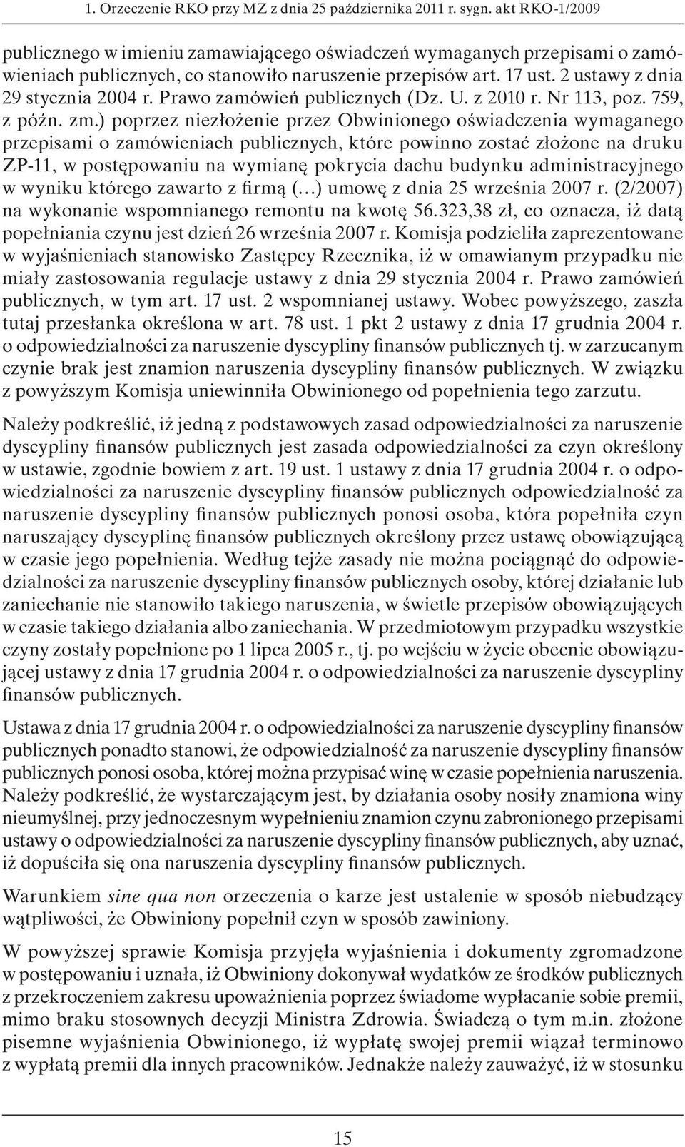 Prawo zamówień publicznych (Dz. U. z 2010 r. Nr 113, poz. 759, z późn. zm.