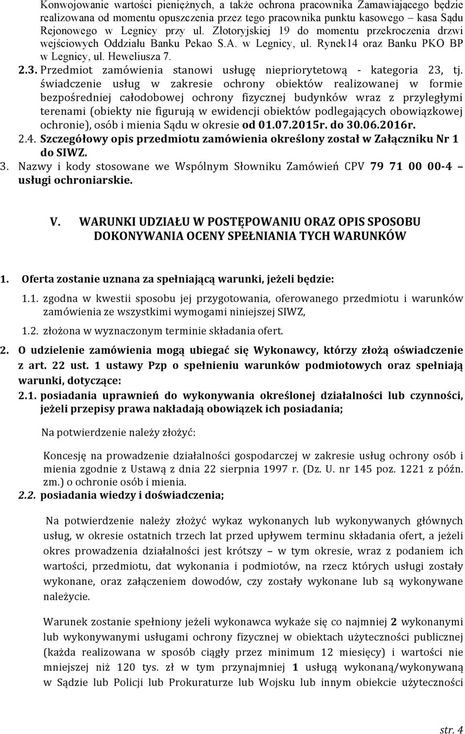 Przedmiot zamówienia stanowi usługę niepriorytetową - kategoria 23, tj.