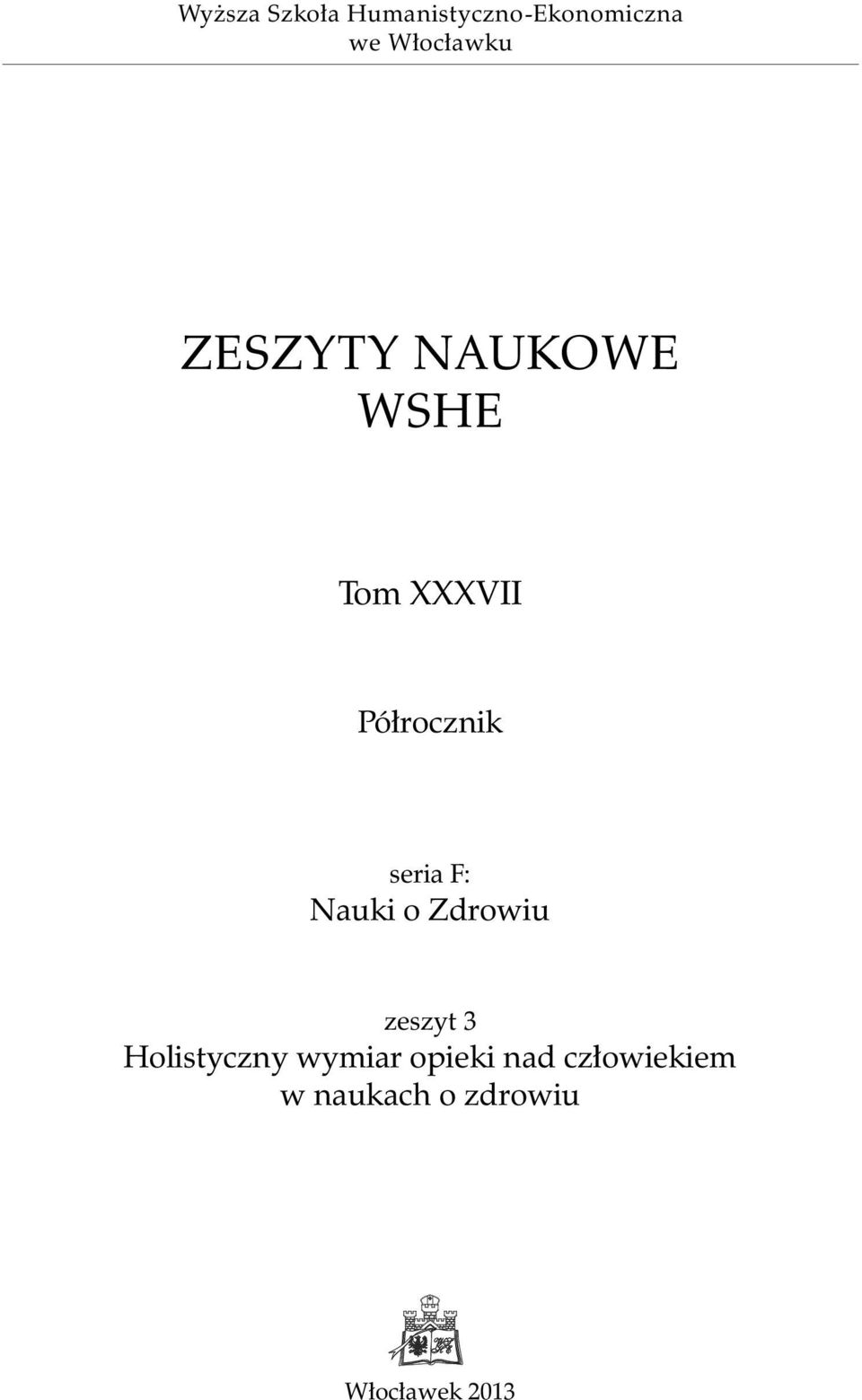 Półrocznik seria F: Nauki o Zdrowiu zeszyt 3