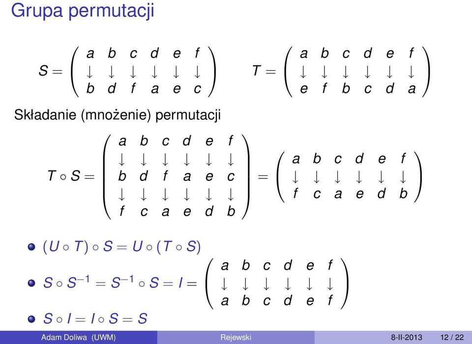 S S 1 = S 1 S = I = S I = I S = S a b c d e f a b c d e f a b c d e f e f