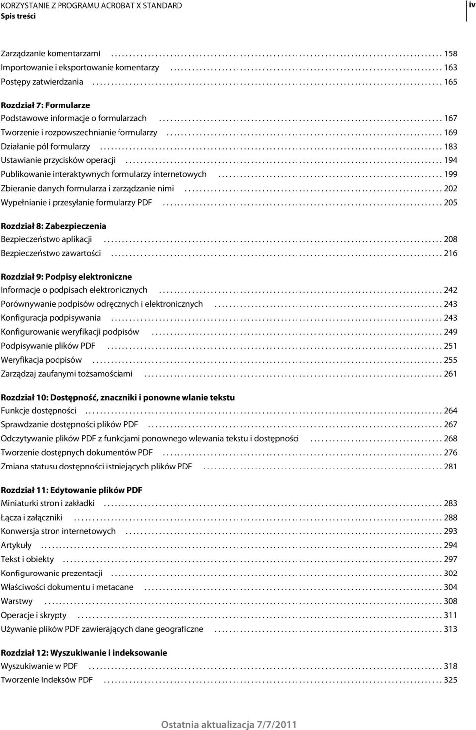 ............................................................................ 167 Tworzenie i rozpowszechnianie formularzy........................................................................... 169 Działanie pól formularzy.