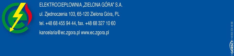 +48 68 327 10 60 kancelaria@ec.zgora.