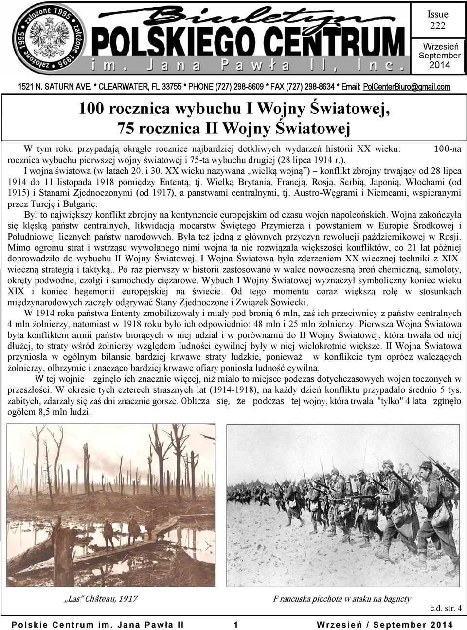 wojny światowej i 75-ta wybuchu drugiej (28 lipca 1914 r.). I wojna światowa (w latach 20. i 30.