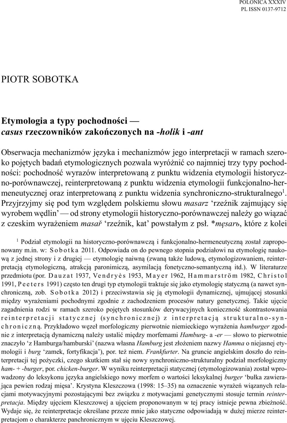 punktu widzenia etymologii funkcjonalno-hermeneutycznej oraz interpretowaną z punktu widzenia synchroniczno-strukturalnego 1.