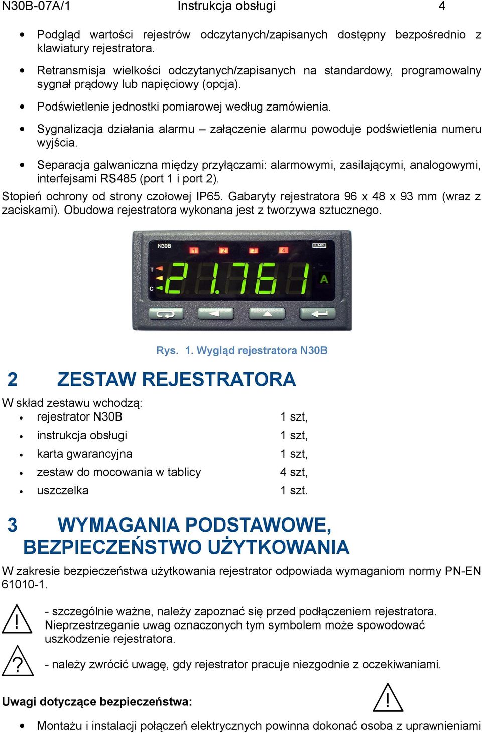 Sygnalizacja działania alarmu załączenie alarmu powoduje podświetlenia numeru wyjścia.