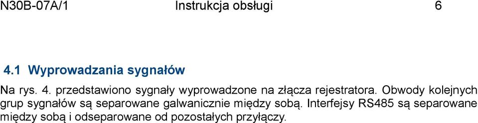 przedstawiono sygnały wyprowadzone na złącza rejestratora.