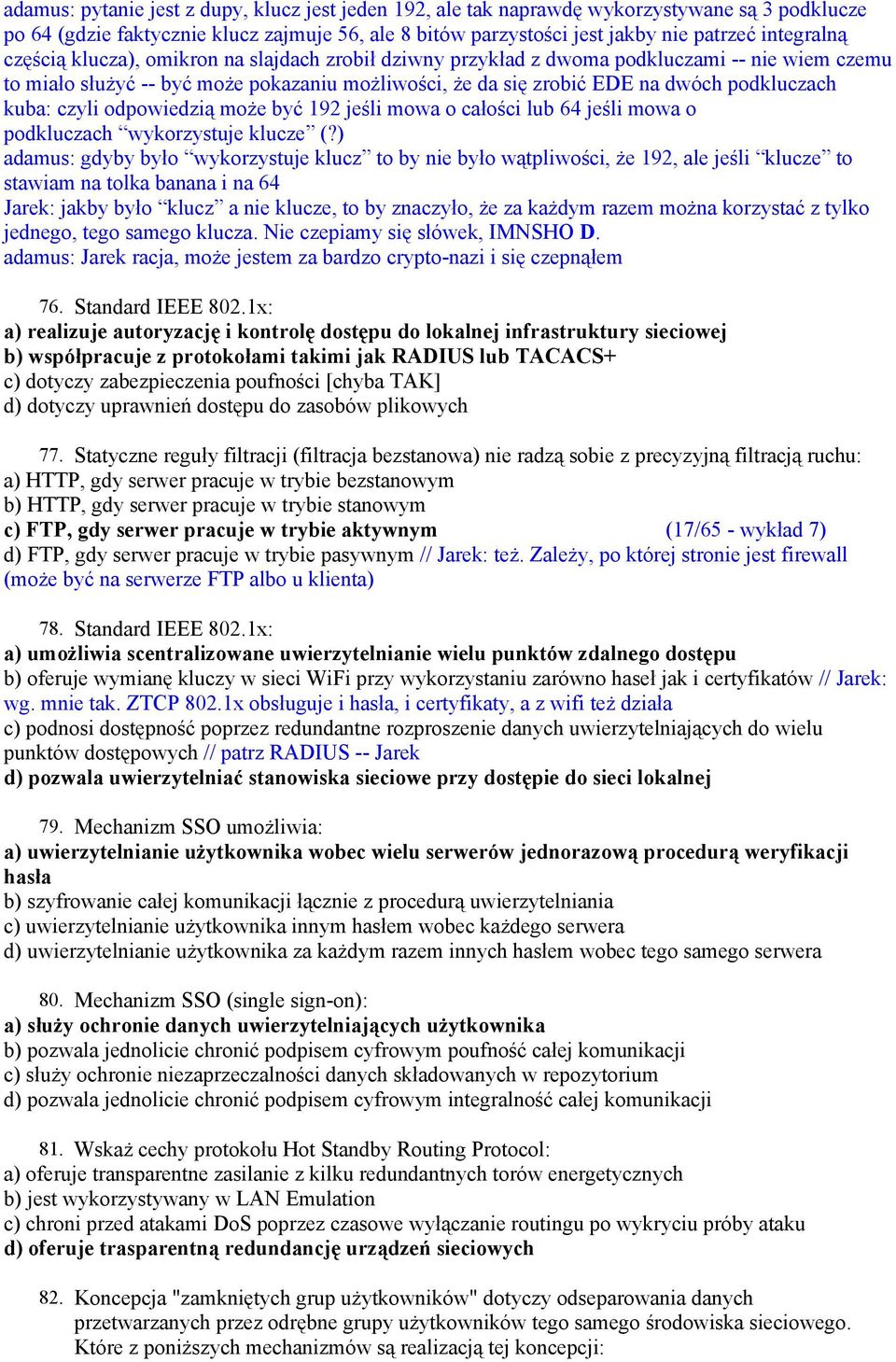 czyli odpowiedzią może być 192 jeśli mowa o całości lub 64 jeśli mowa o podkluczach wykorzystuje klucze (?