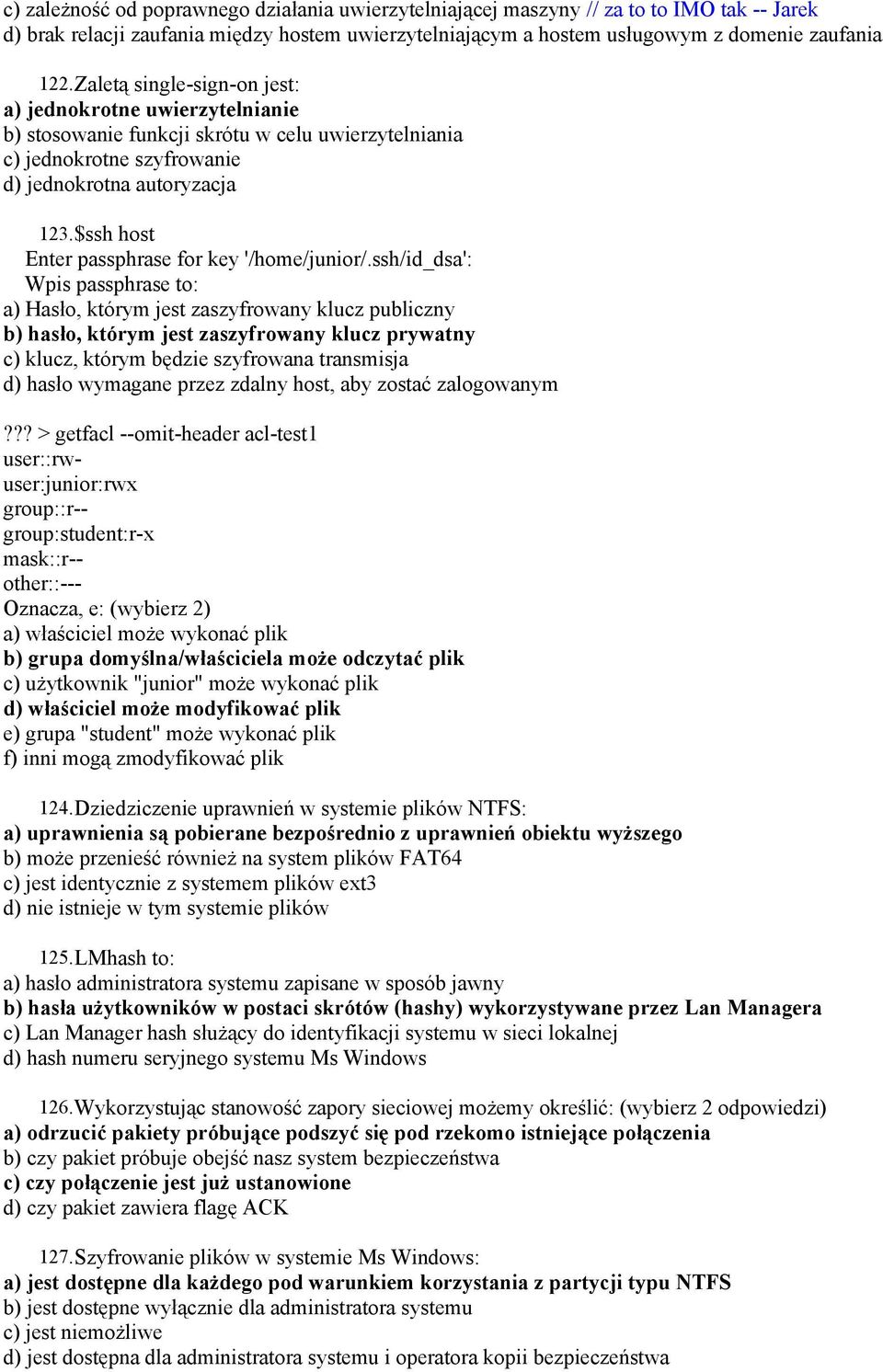 $ssh host Enter passphrase for key '/home/junior/.