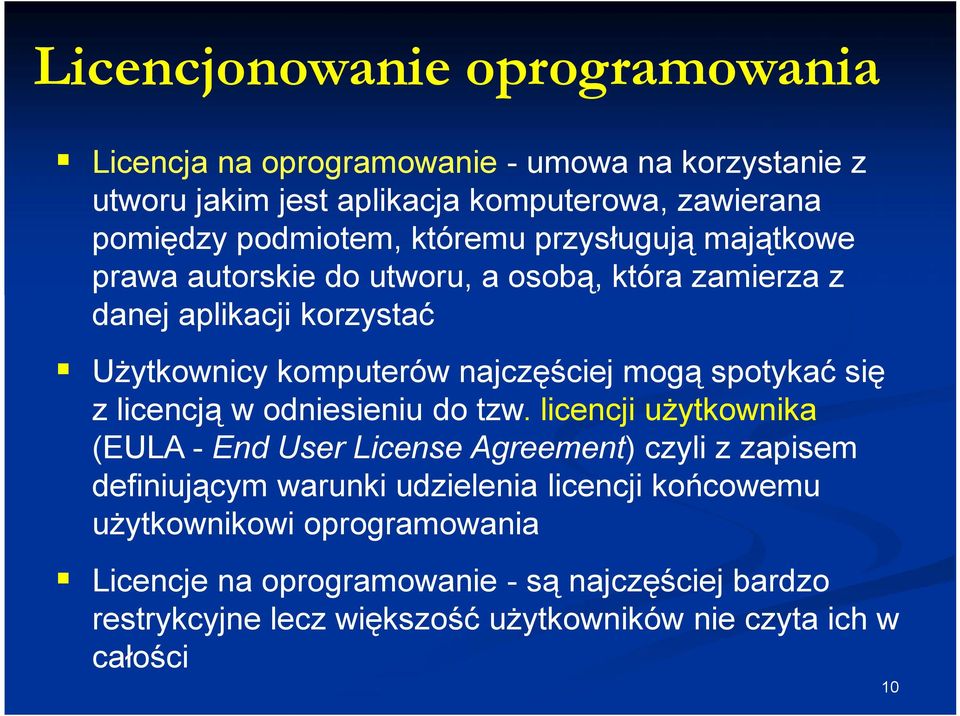 spotykać się z licencją w odniesieniu do tzw.