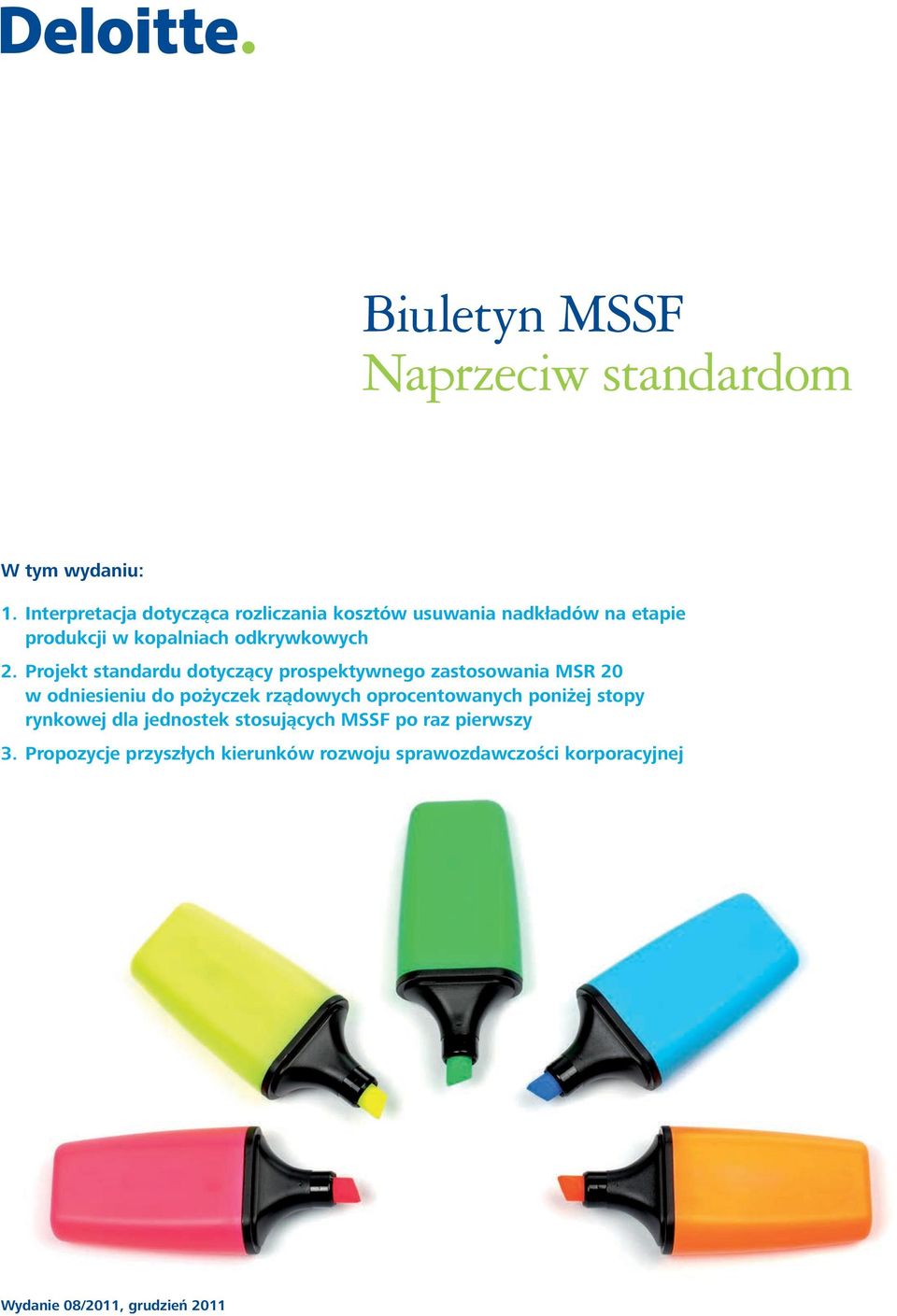 Projekt standardu dotyczący prospektywnego zastosowania MSR 20 w odniesieniu do pożyczek rządowych