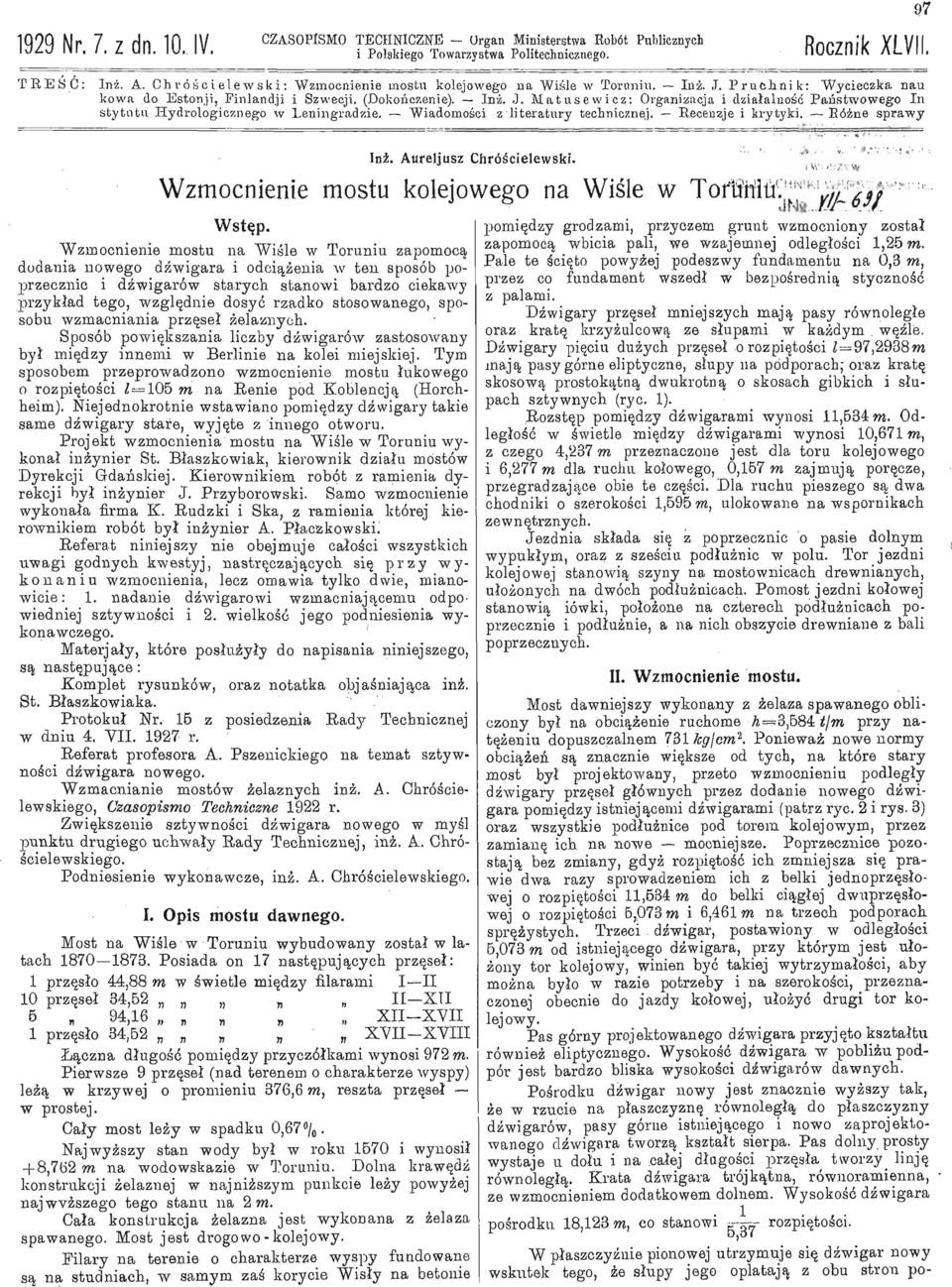 Matusewicz: Organizacja i działalność Państwowego In stytutu Hydrologicznego w Leningradzie. Wiadomości z literatury technicznej. Recenzje i krytyki. Różne sprawy Inż. Aureljusz Chróścielewski.