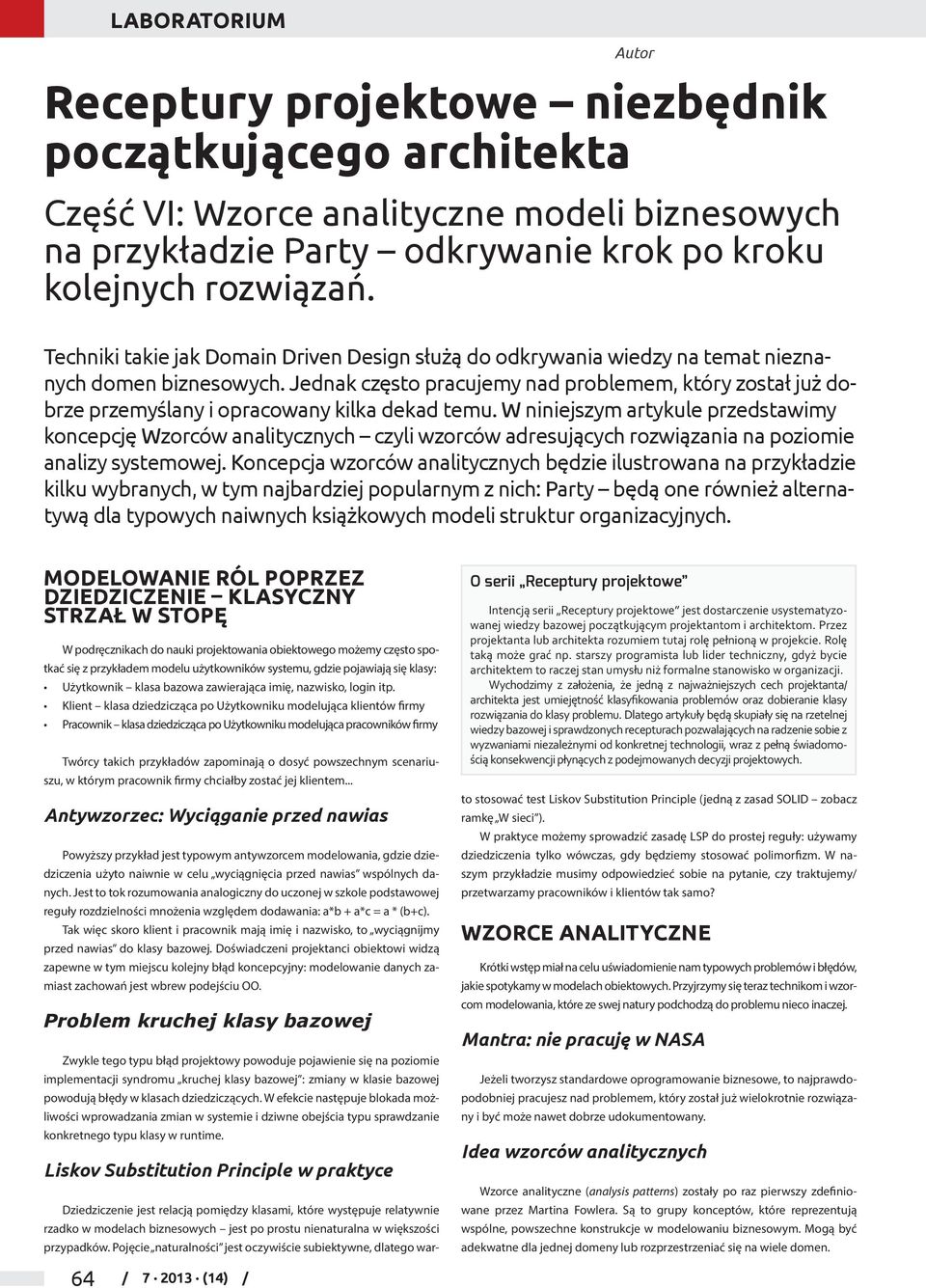 Jednak często pracujemy nad problemem, który został już dobrze przemyślany i opracowany kilka dekad temu.