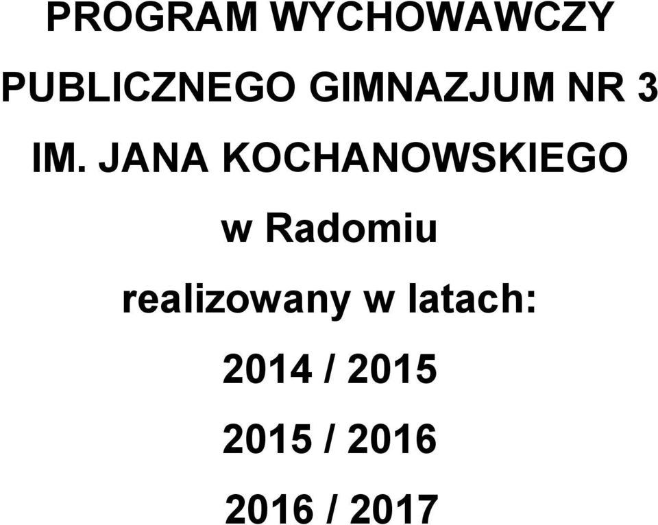 JANA KOCHANOWSKIEGO w Radomiu