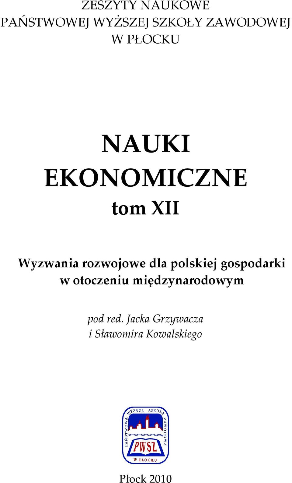 dla polskiej gospodarki w otoczeniu międzynarodowym