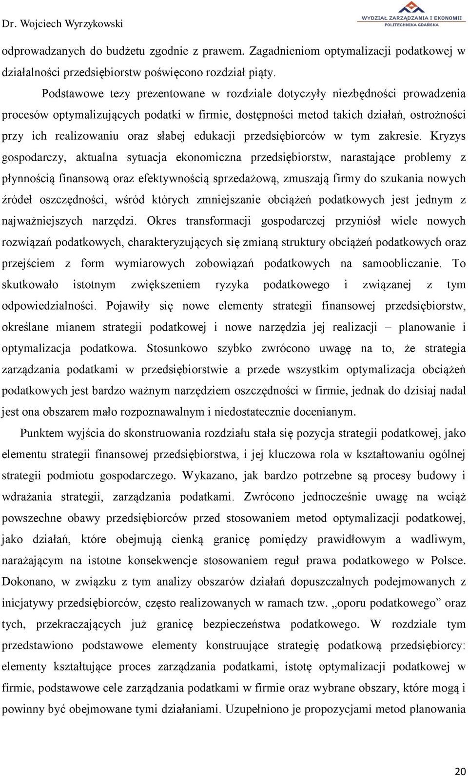 edukacji przedsiębiorców w tym zakresie.