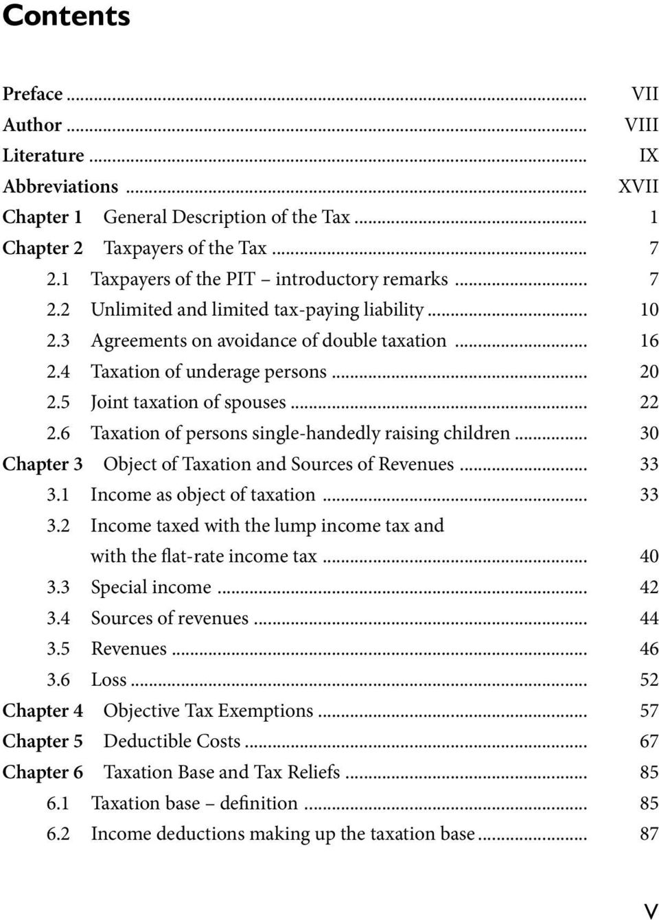 5 Joint taxation of spouses... 22 2.6 Taxation of persons single-handedly raising children... 30 Chapter 3 Object of Taxation and Sources of Revenues... 33 3.