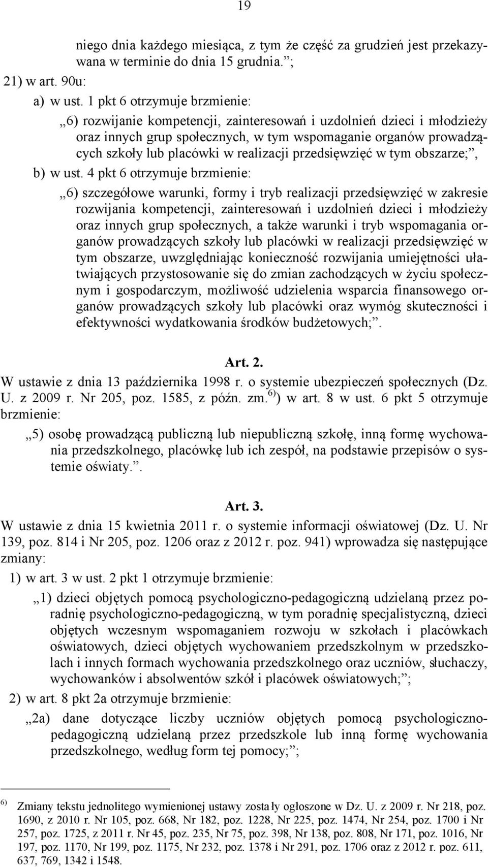 realizacji przedsięwzięć w tym obszarze;, b) w ust.