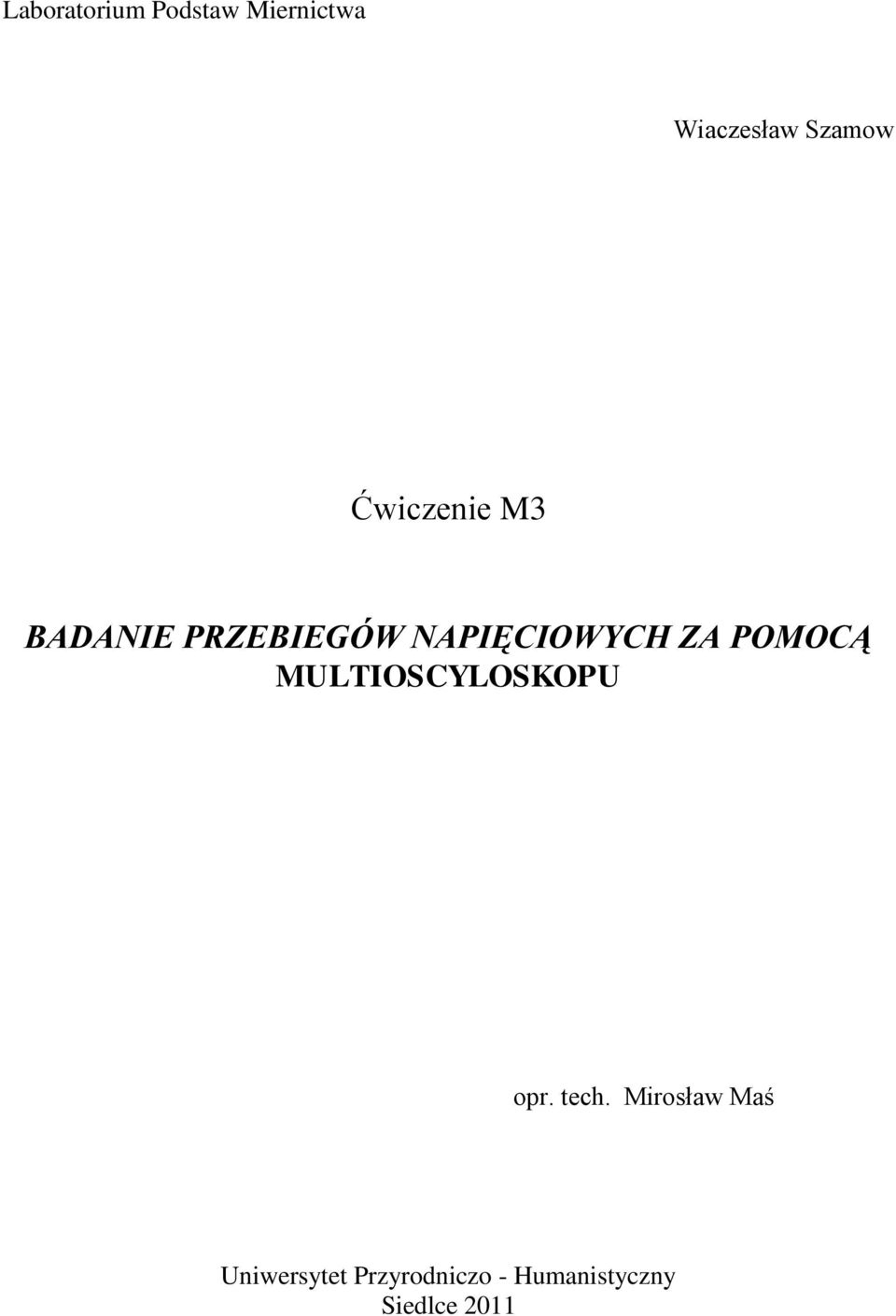 POMOCĄ MULTIOSCYLOSKOPU opr. tech.