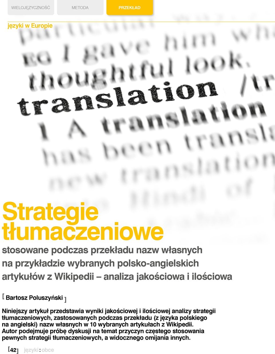 tłumaczeniowych, zastosowanych podczas u (z języka polskiego na angielski) nazw własnych w 10 wybranych artykułach z Wikipedii.