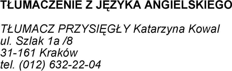 PRZYSIĘGŁY Katarzyna Kowal ul.