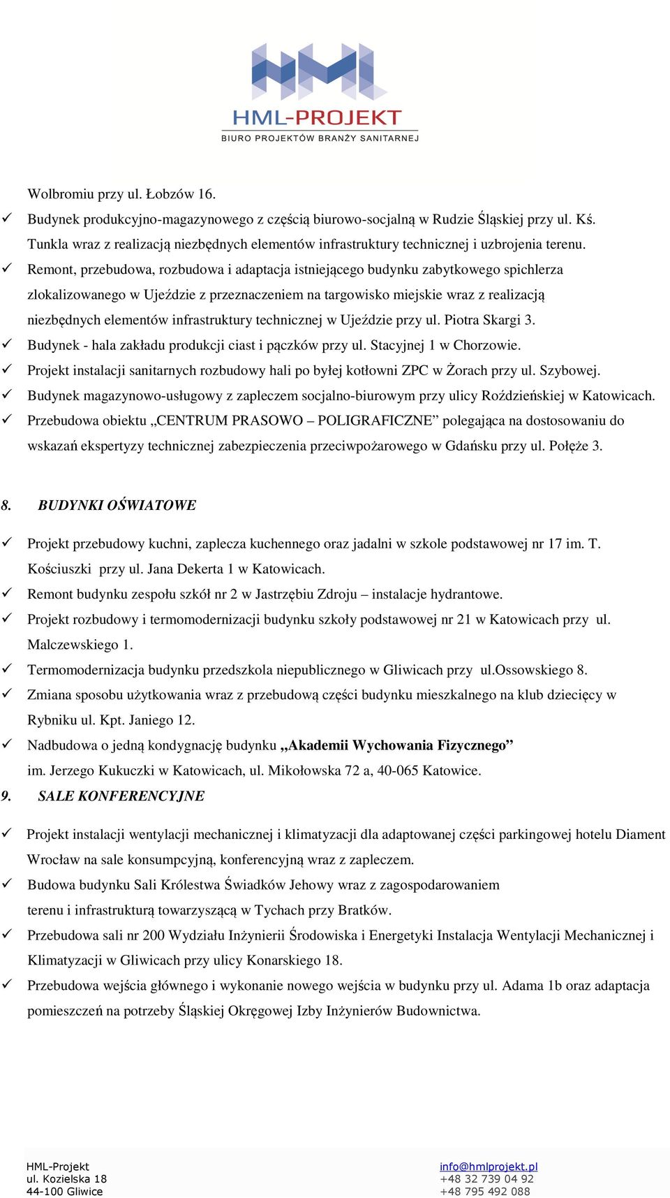 Remont, przebudowa, rozbudowa i adaptacja istniejącego budynku zabytkowego spichlerza zlokalizowanego w Ujeździe z przeznaczeniem na targowisko miejskie wraz z realizacją niezbędnych elementów