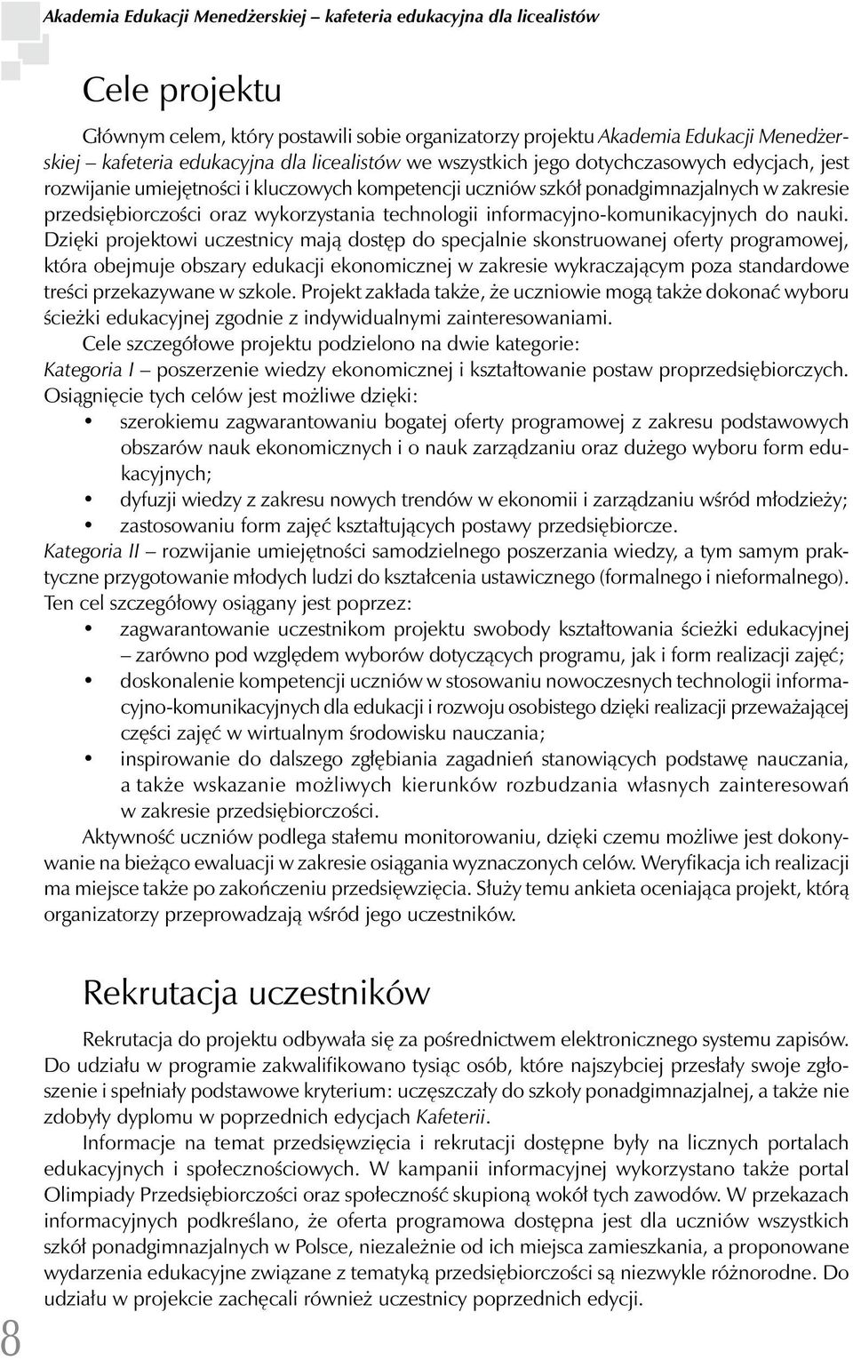 technologii informacyjno-komunikacyjnych do nauki.