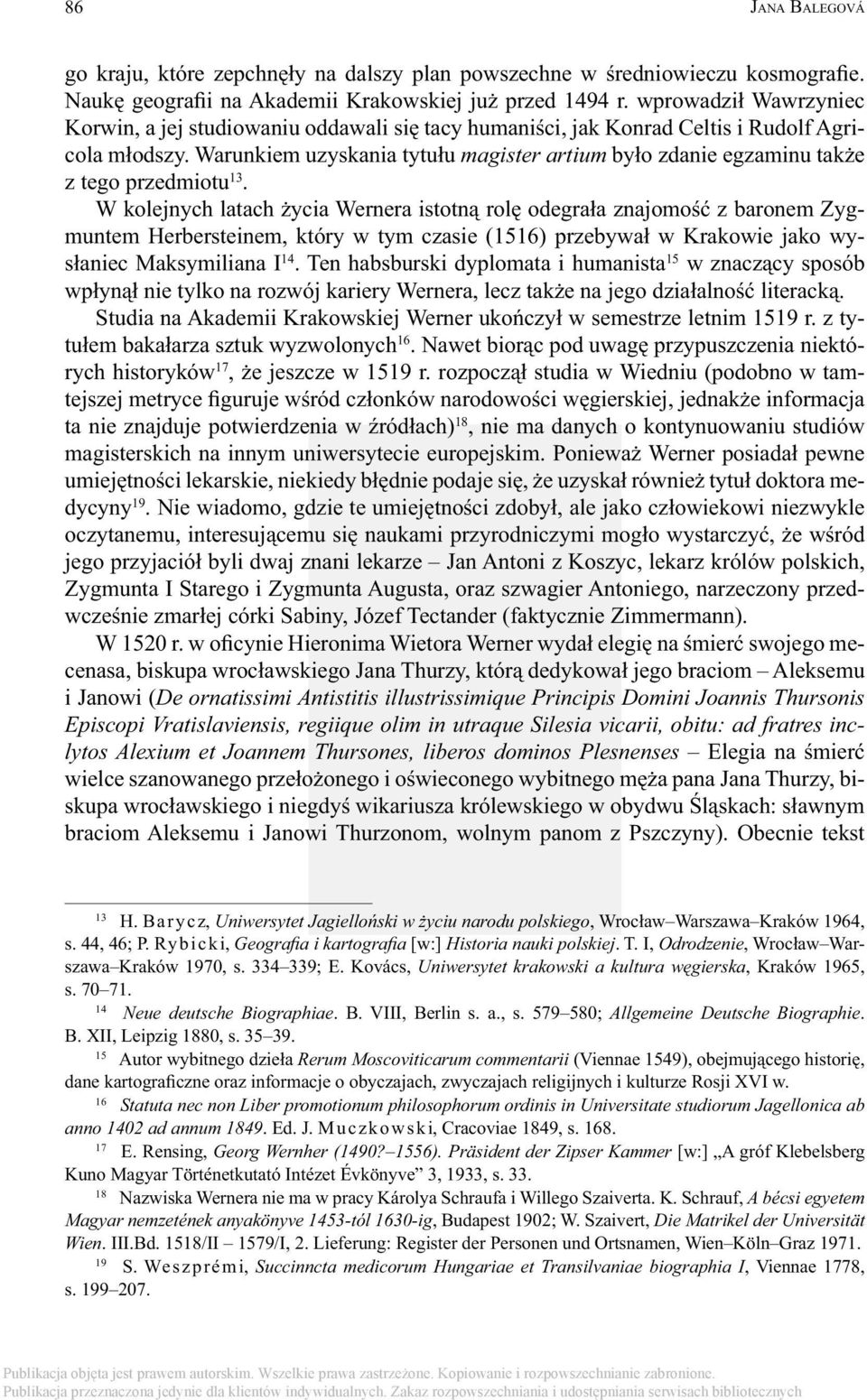 Warunkiem uzyskania tytułu magister artium było zdanie egzaminu także z tego przedmiotu 13.