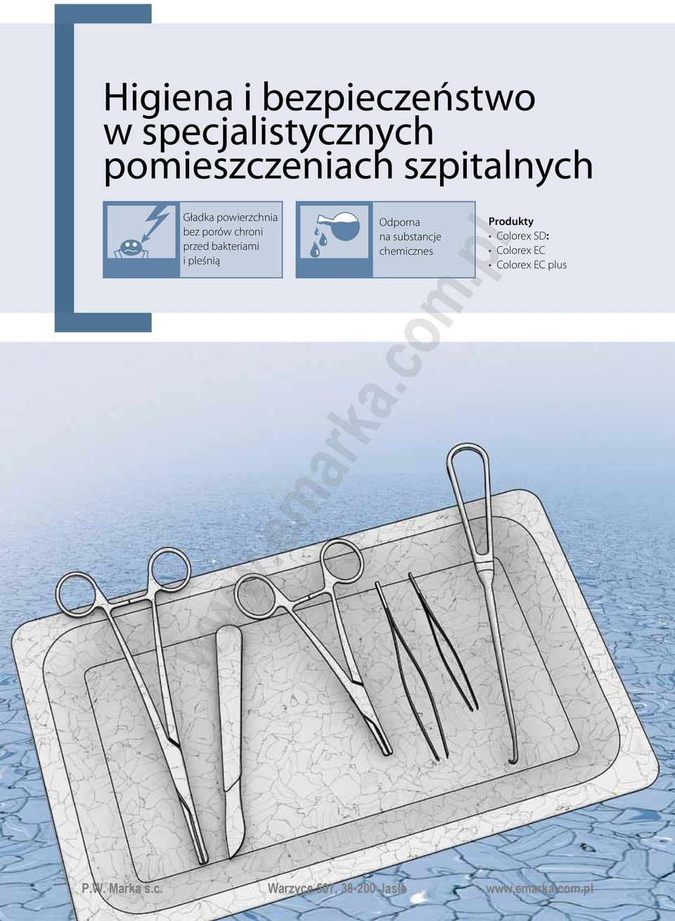 porów chroni przed bakteriami i pleśnią Odporna na