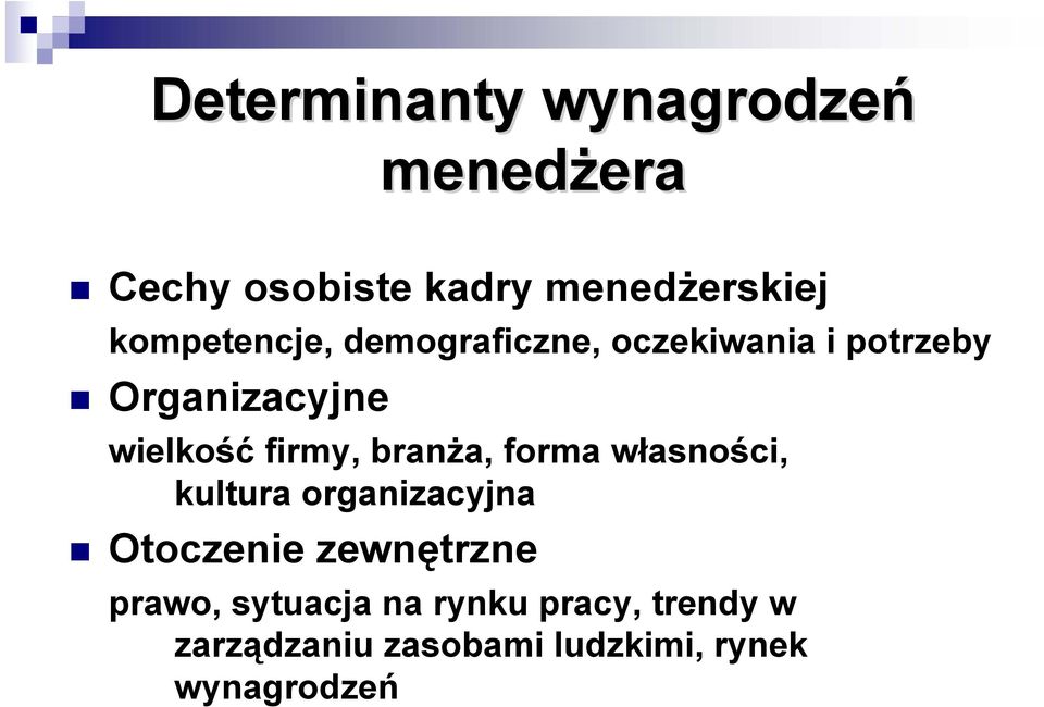 firmy, branża, forma własności, kultura organizacyjna Otoczenie zewnętrzne