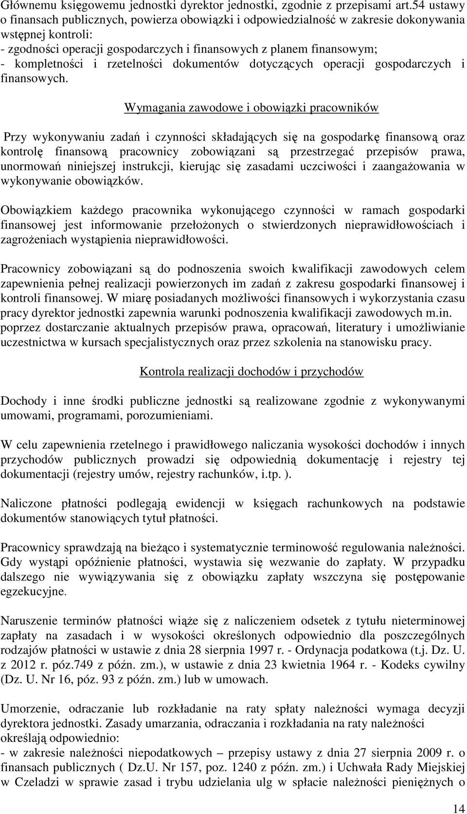 i rzetelności dokumentów dotyczących operacji gospodarczych i finansowych.