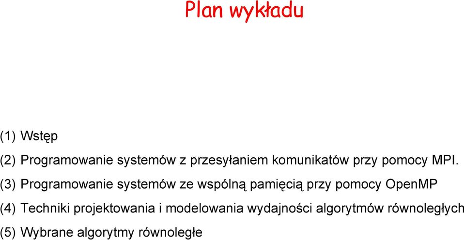 (3) Programowanie systemów ze wspólną pamięcią przy pomocy OpenMP