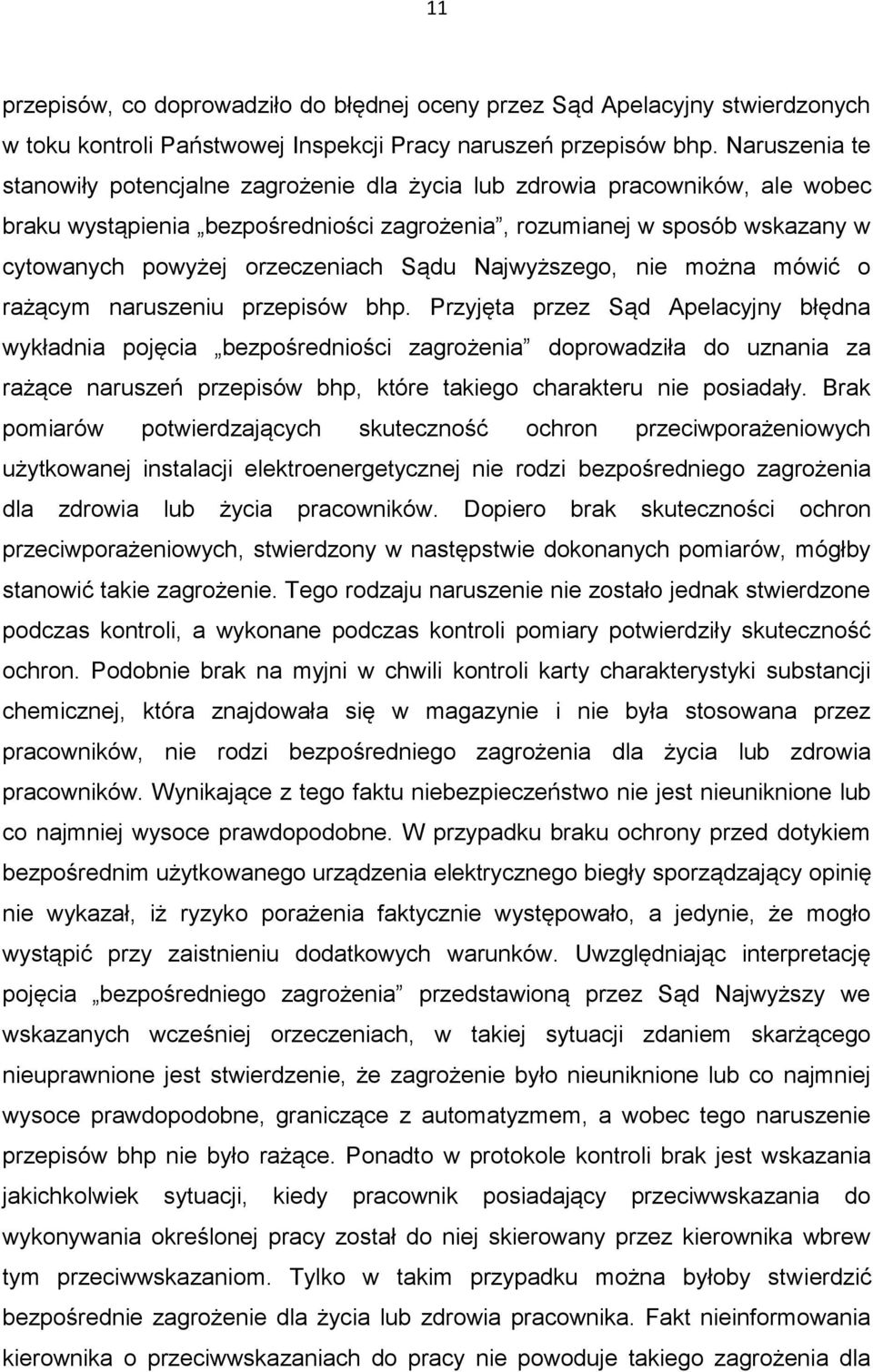 orzeczeniach Sądu Najwyższego, nie można mówić o rażącym naruszeniu przepisów bhp.