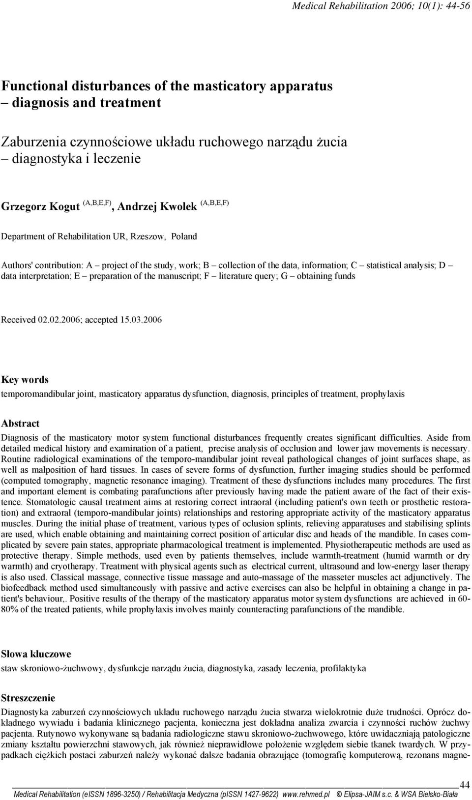 preparation of the manuscript; F literature query; G obtaining funds Received 02.02.2006; accepted 15.03.