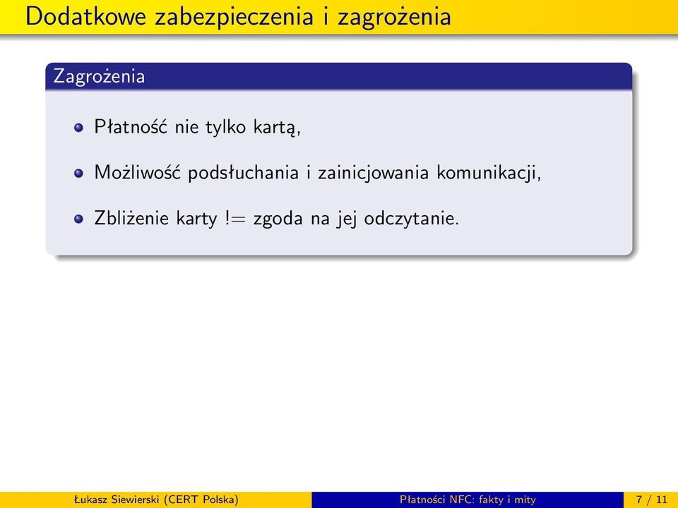 komunikacji, Zbliżenie karty!= zgoda na jej odczytanie.