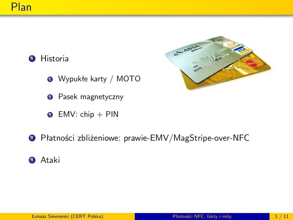 zbliżeniowe: prawie-emv/magstripe-over-nfc 3 Ataki