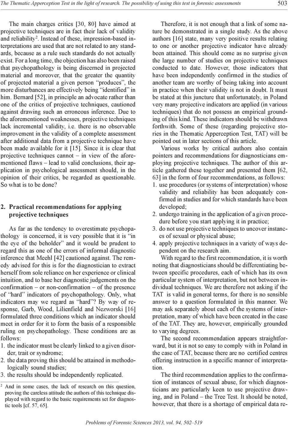 Instead of these, impression-based interpretations are used that are not related to any standards, because as a rule such standards do not actually exist.