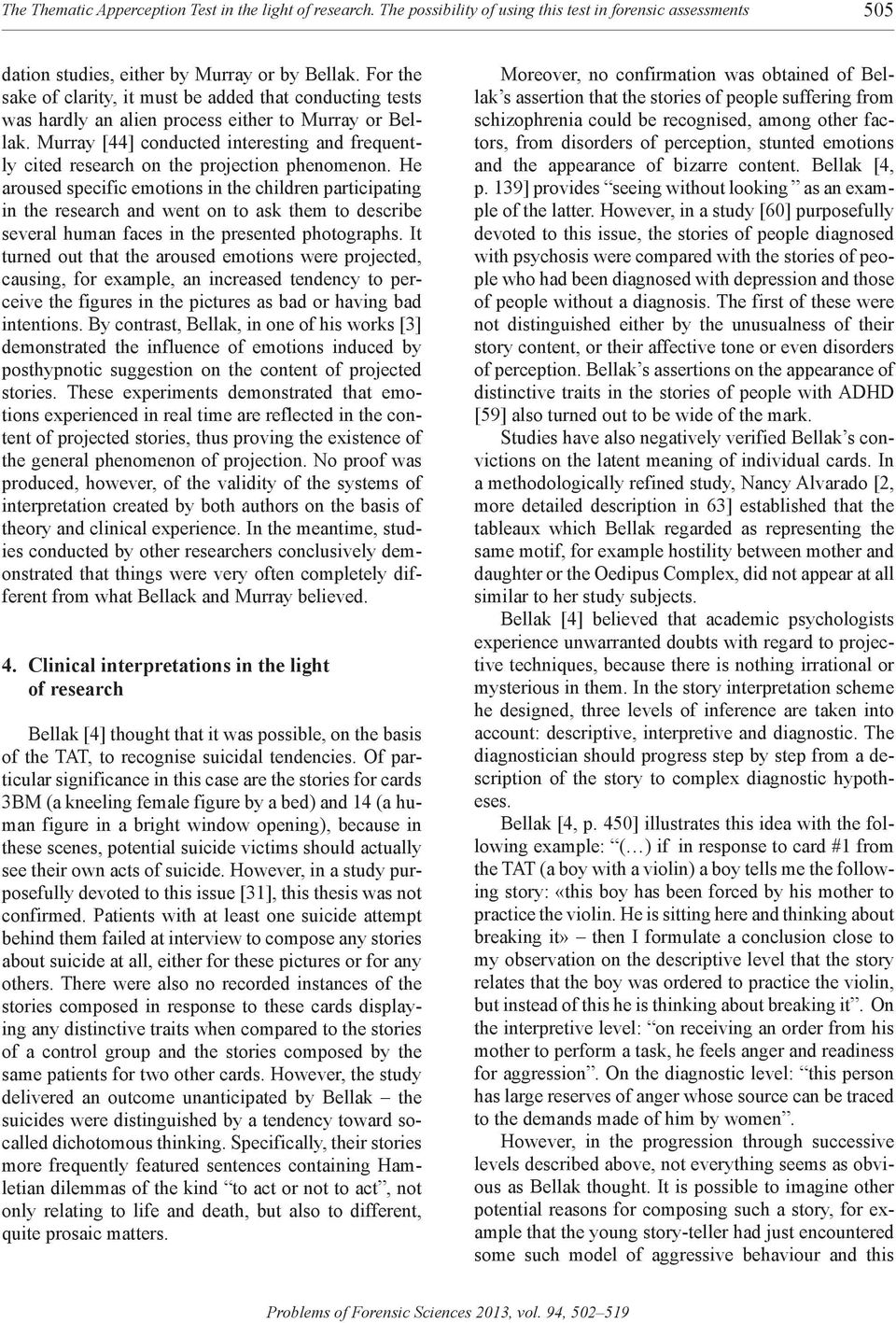 Murray [44] conducted interesting and frequently cited research on the projection phenomenon.