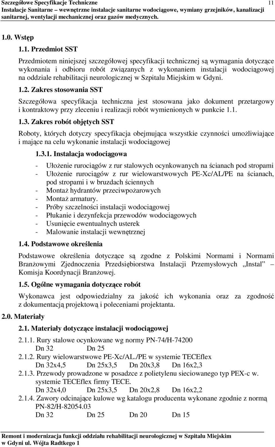 rehabilitacji neurologicznej w Szpitalu Miejskim w Gdyni. 1.2.