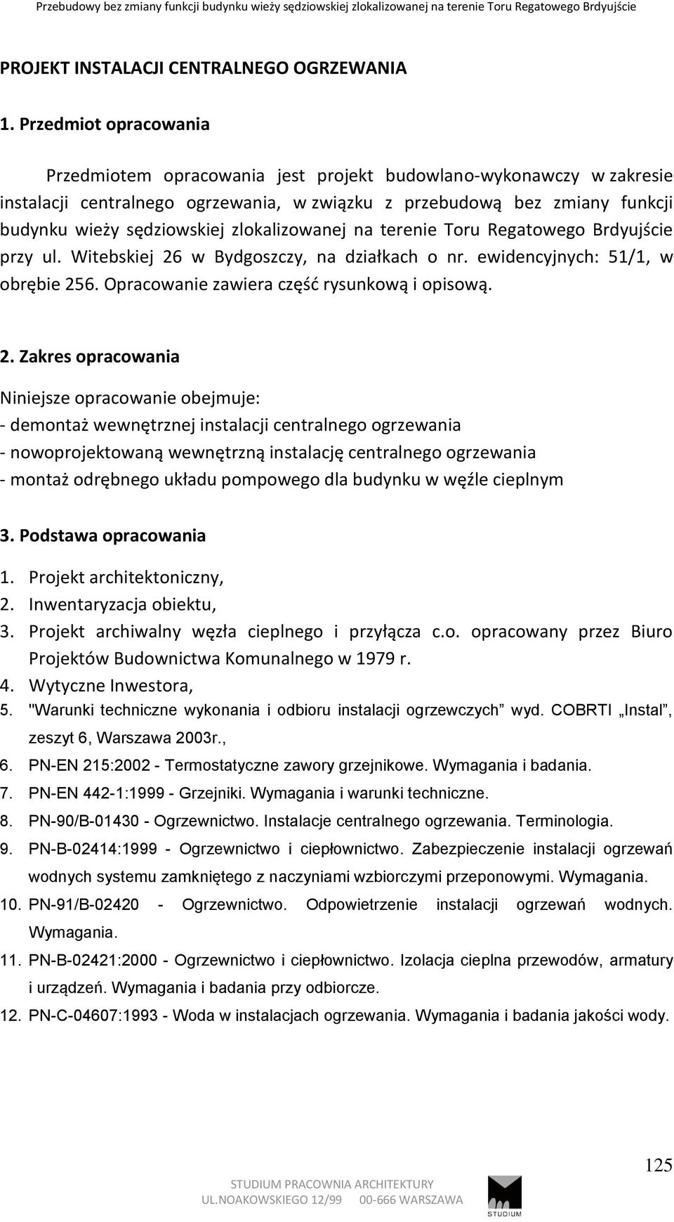 zlokalizowanej na terenie Toru Regatowego Brdyujście przy ul. Witebskiej 26