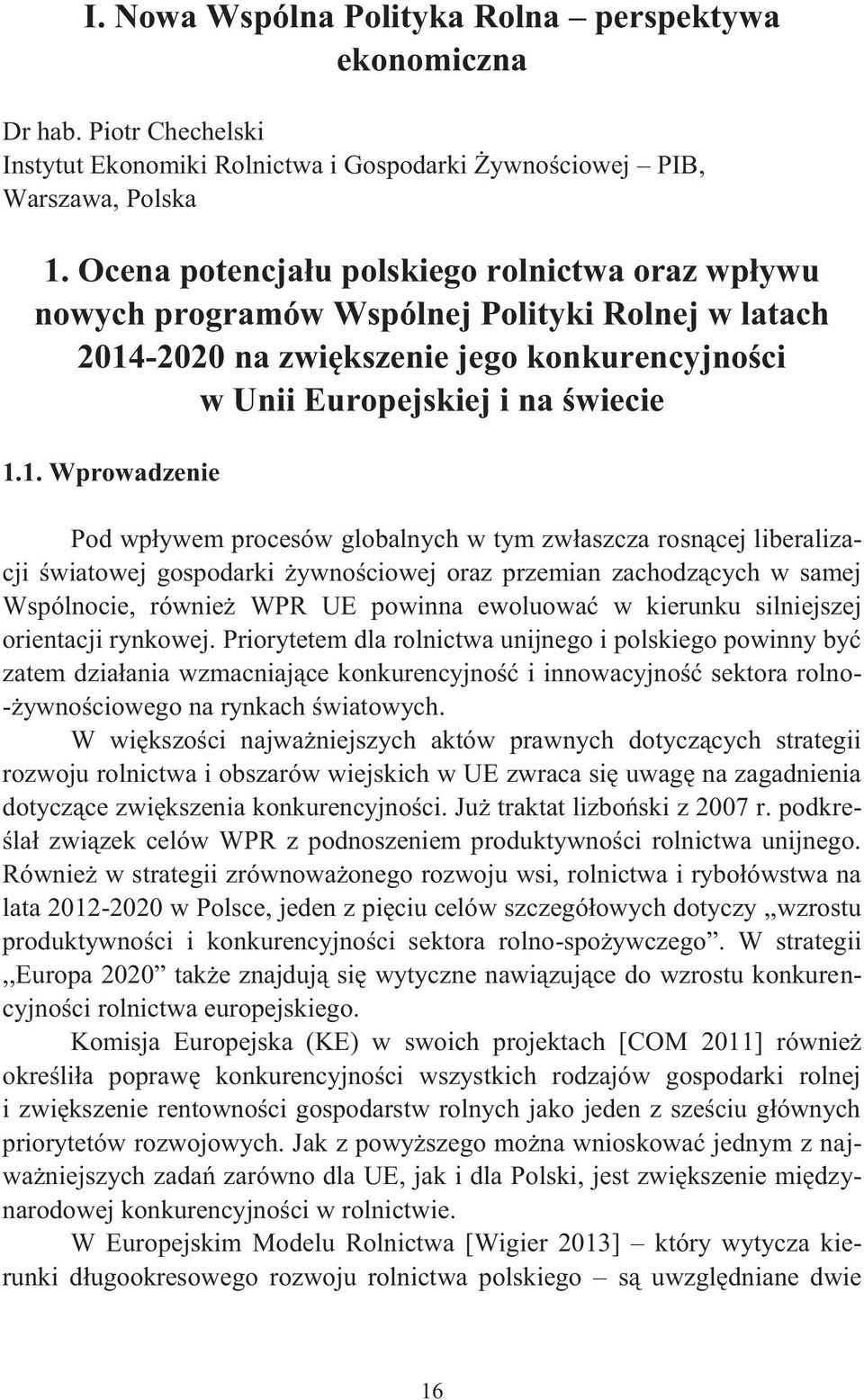 programów Wspólnej Polityki Rolnej w latach 2014-2020 na