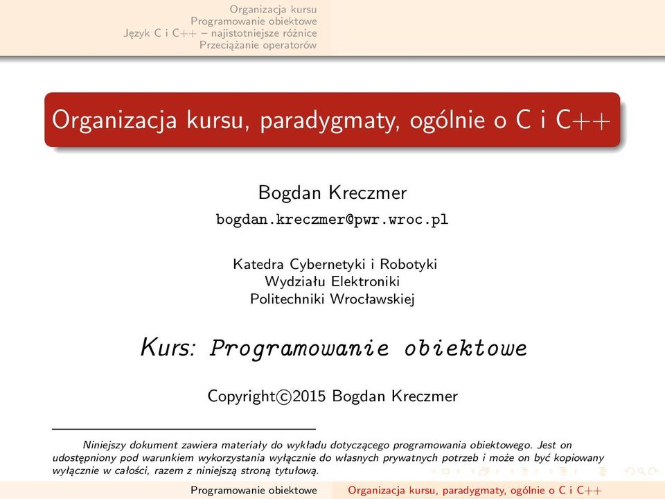 dokument zawiera materiały do wykładu dotyczącego programowania obiektowego.